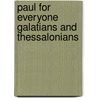 Paul For Everyone Galatians And Thessalonians door Tom Wright