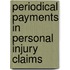 Periodical Payments In Personal Injury Claims