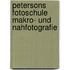 Petersons Fotoschule Makro- und Nahfotografie