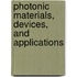 Photonic Materials, Devices, And Applications