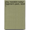 Play Mandolin Today! Beginner's Pack, Level 1 door Doug Baldwin