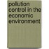 Pollution Control In The Economic Environment