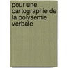 Pour Une Cartographie de La Polysemie Verbale by J. Francois