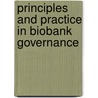 Principles And Practice In Biobank Governance door Onbekend