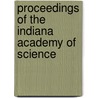 Proceedings Of The Indiana Academy Of Science door Indiana Academy of Science