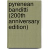 Pyrenean Banditti (200th Anniversary Edition) by Rebecca Czlapinski