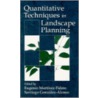 Quantitative Techniques In Landscape Planning by Santiago Gonzalez Alonso