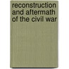 Reconstruction and Aftermath of the Civil War by Lisa Harkrader