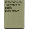 Reflections On 100 Years Of Social Psychology door Robert Levine