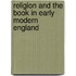 Religion And The Book In Early Modern England