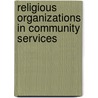 Religious Organizations in Community Services door Terry Tirrito