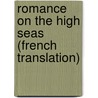Romance On The High Seas (French Translation) by Lorenzo Lago