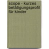 Scope - Kurzes Betätigungsprofil Für Kinder by Gary Kielhofner