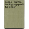 Scope - Kurzes Betätigungsprofil Für Kinder door Gary Kielhofner