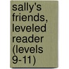 Sally's Friends, Leveled Reader (Levels 9-11) door Thomas R. Randall