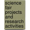Science Fair Projects and Research Activities door Leland Graham