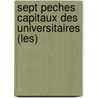 Sept Peches Capitaux Des Universitaires (Les) door Bernard Maris