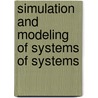 Simulation And Modeling Of Systems Of Systems door Pascal Cantot