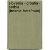 Slovenia - Croatia - Serbia (Bosnie-Herz/Mac) door Gustav Freytag