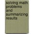 Solving Math Problems and Summarizing Results