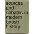 Sources And Debates In Modern British History