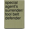 Special Agent's Surrender/ Tool Belt Defender door Merline Lovelace