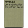 Strategic Communication For Reform Sourc door Policy World Bank