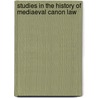 Studies In The History Of Mediaeval Canon Law door Stephan Kuttner