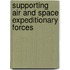 Supporting Air and Space Expeditionary Forces