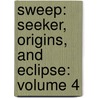 Sweep: Seeker, Origins, And Eclipse: Volume 4 door Cate Tiernan