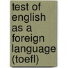Test Of English As A Foreign Language (toefl) door Jack Rudman