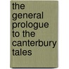 The  General Prologue To The Canterbury Tales door Geoffrey Chaucer