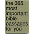 The 365 Most Important Bible Passages For You
