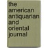 The American Antiquarian And Oriental Journal