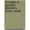 The Bells Of Glocken: Director's Score, Score door Jean Shafferman