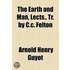 The Earth And Man, Lects., Tr. By C.C. Felton