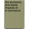 The Economic And Social Impacts Of E-Commerce door Sam Lubbe