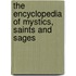 The Encyclopedia Of Mystics, Saints And Sages