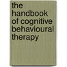 The Handbook Of Cognitive Behavioural Therapy by Windy Dryden