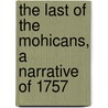 The Last Of The Mohicans, A Narrative Of 1757 door N. C 1882 Wyeth