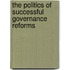 The Politics Of Successful Governance Reforms