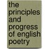The Principles And Progress Of English Poetry