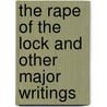 The Rape Of The Lock And Other Major Writings door Alexander Pope