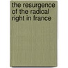 The Resurgence Of The Radical Right In France door Gabriel Goodliffe