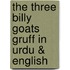 The Three Billy Goats Gruff In Urdu & English