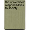 The Universities' Responsibilities to Society door W. Mori