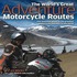 The World's Great Adventure Motorcycle Routes