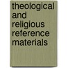 Theological And Religious Reference Materials door Lyn Gorman