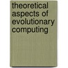Theoretical Aspects Of Evolutionary Computing door Leila Kallel