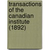 Transactions Of The Canadian Institute (1892) door Canadian Institute